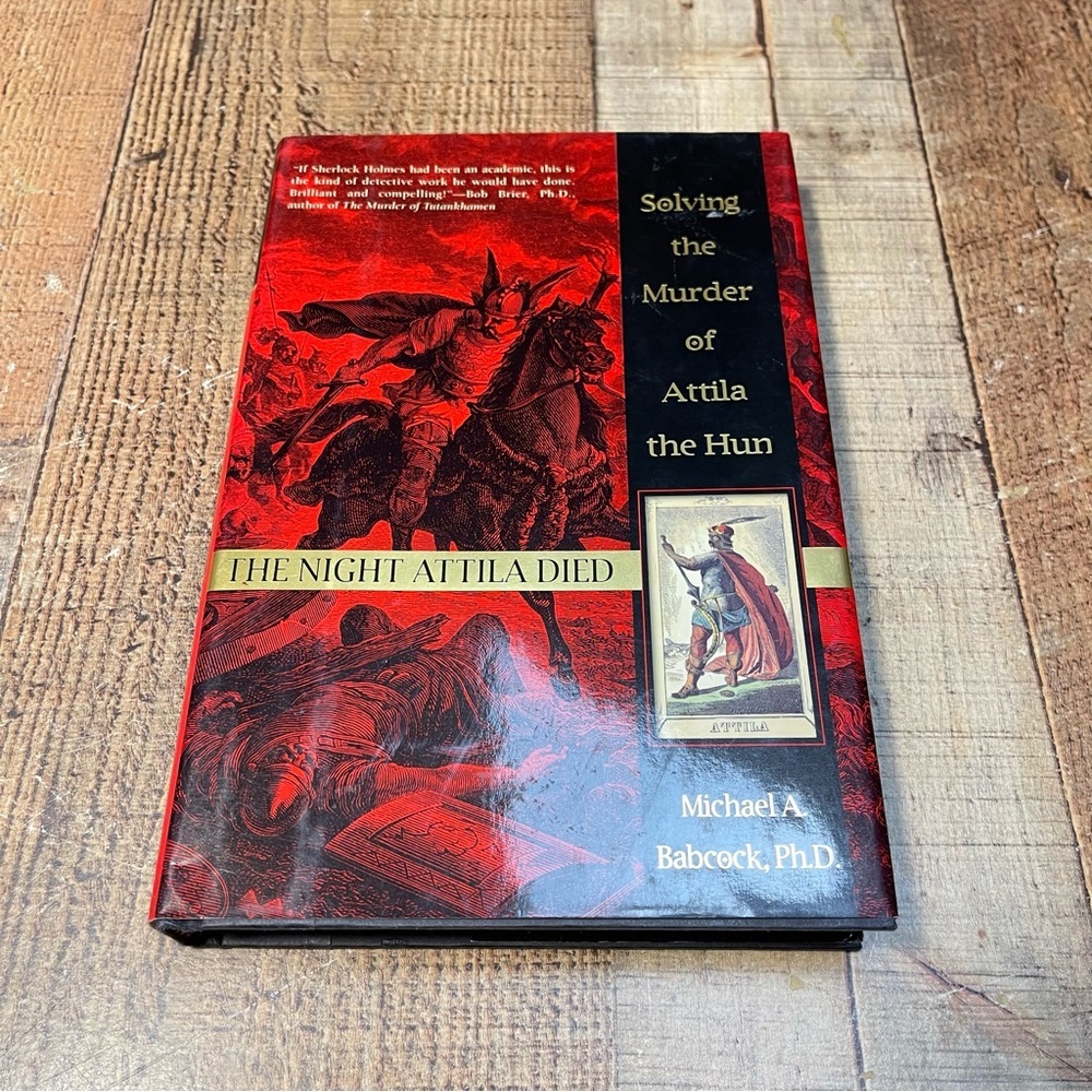 The Night Attila Died Michael A. Babcock PhD FIRST EDITION Biography Nonfiction
